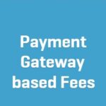 Payment Gateway based Fees Woocommerce